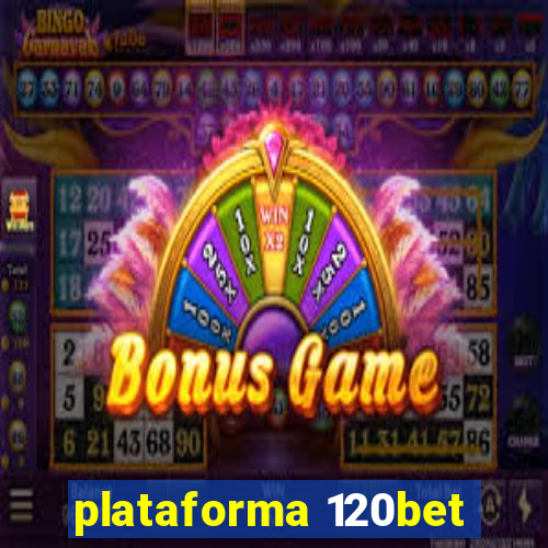 plataforma 120bet